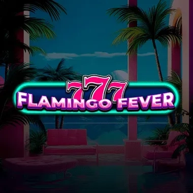 777 - Flamingo Fever